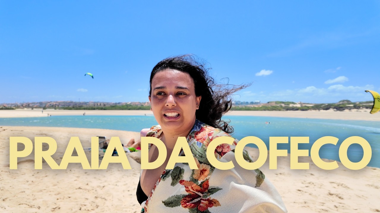 O que fazer em Fortaleza | EP 22: Como está a PRAIA DA COFECO? Você vai se surpreender!