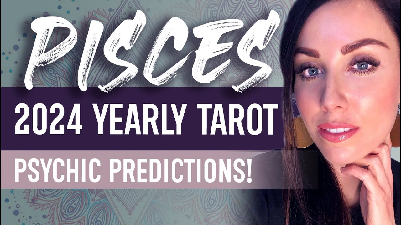 PISCES 2024 TAROT READING | 