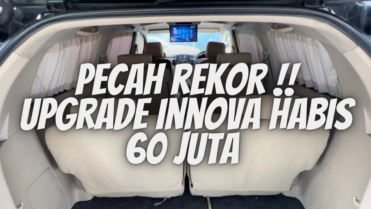 UPGRADE INNOVA KE 158 | TREND UPGRADE INTERIOR INNOVA MENOLAK TUA #upgradeinnova #faceliftinnova