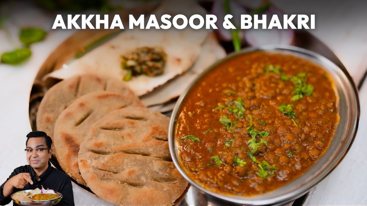How to make Akkha Masoor & Bhakri Recipe at Home | Easy Recipe | Chef Ajay Chopra