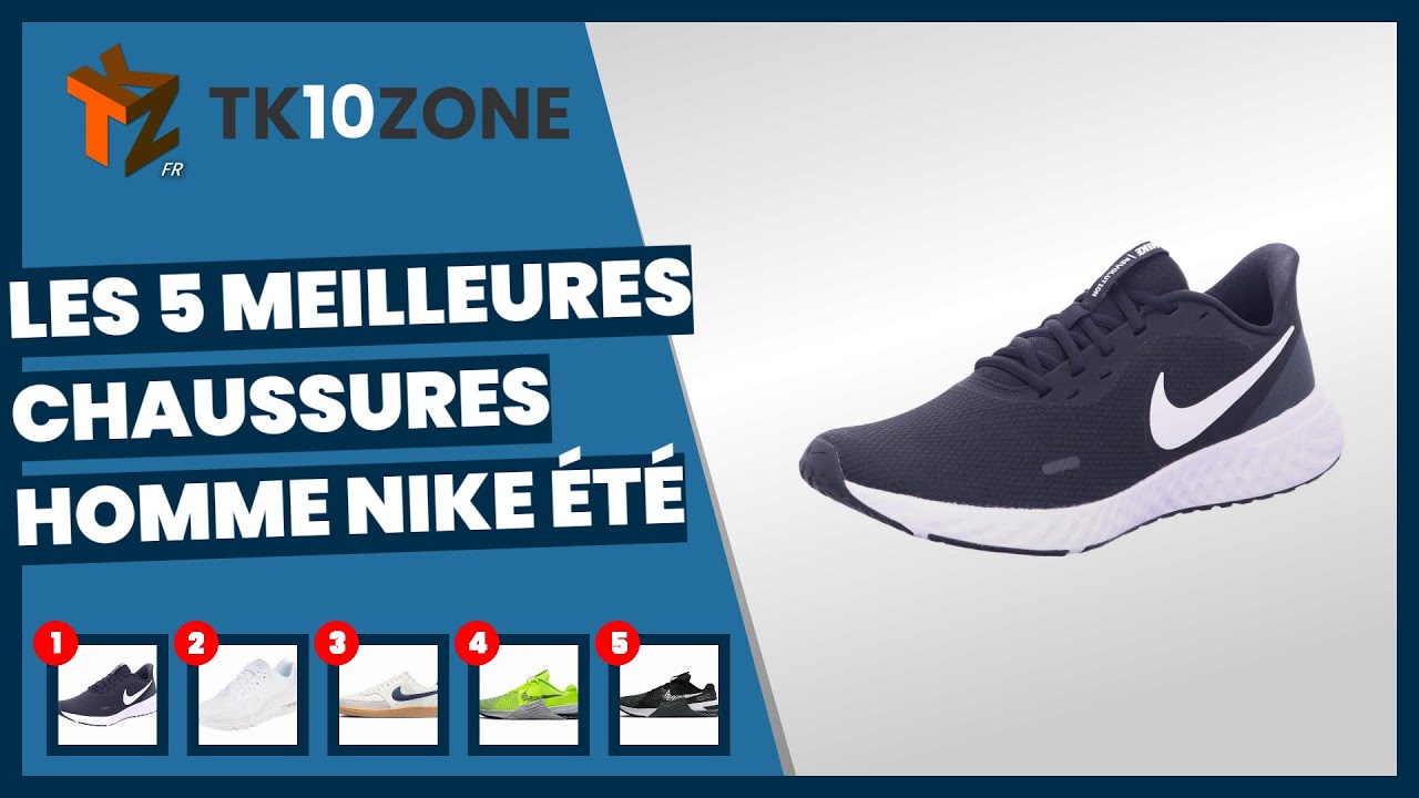 Les 5 meilleures chaussures homme Nike &eacute;t&eacute;