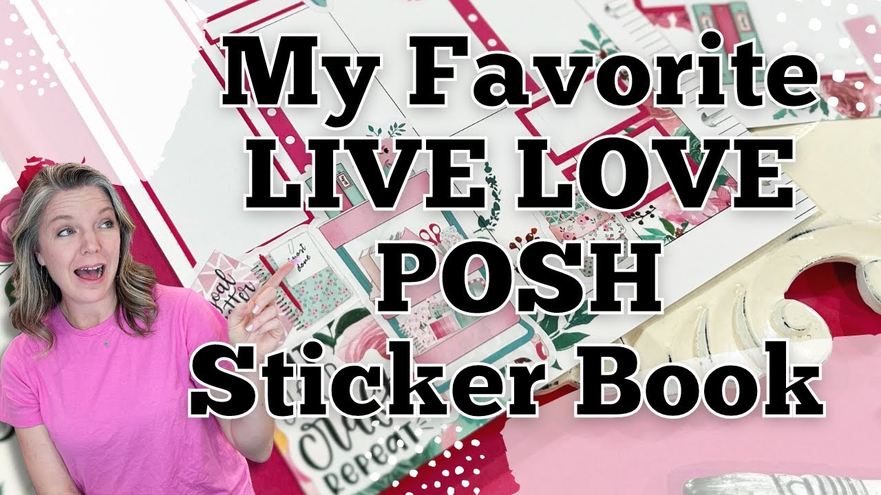 My FAVORITE Live Love Posh Stick Book || Live Love Posh || Plan With Me