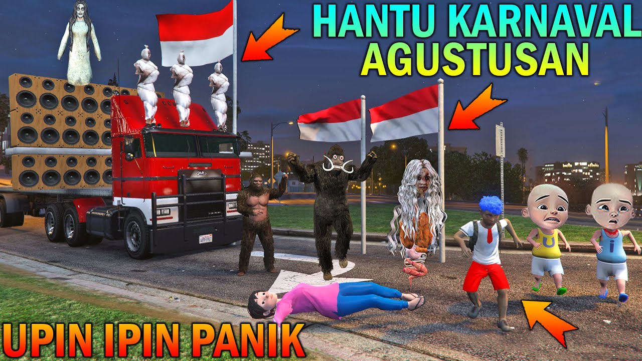HANTU KARNAVAL AGUSTUSAN KELILING KOTA, UPIN IPIN PANIK - GTA 5 BOCIL SULTAN