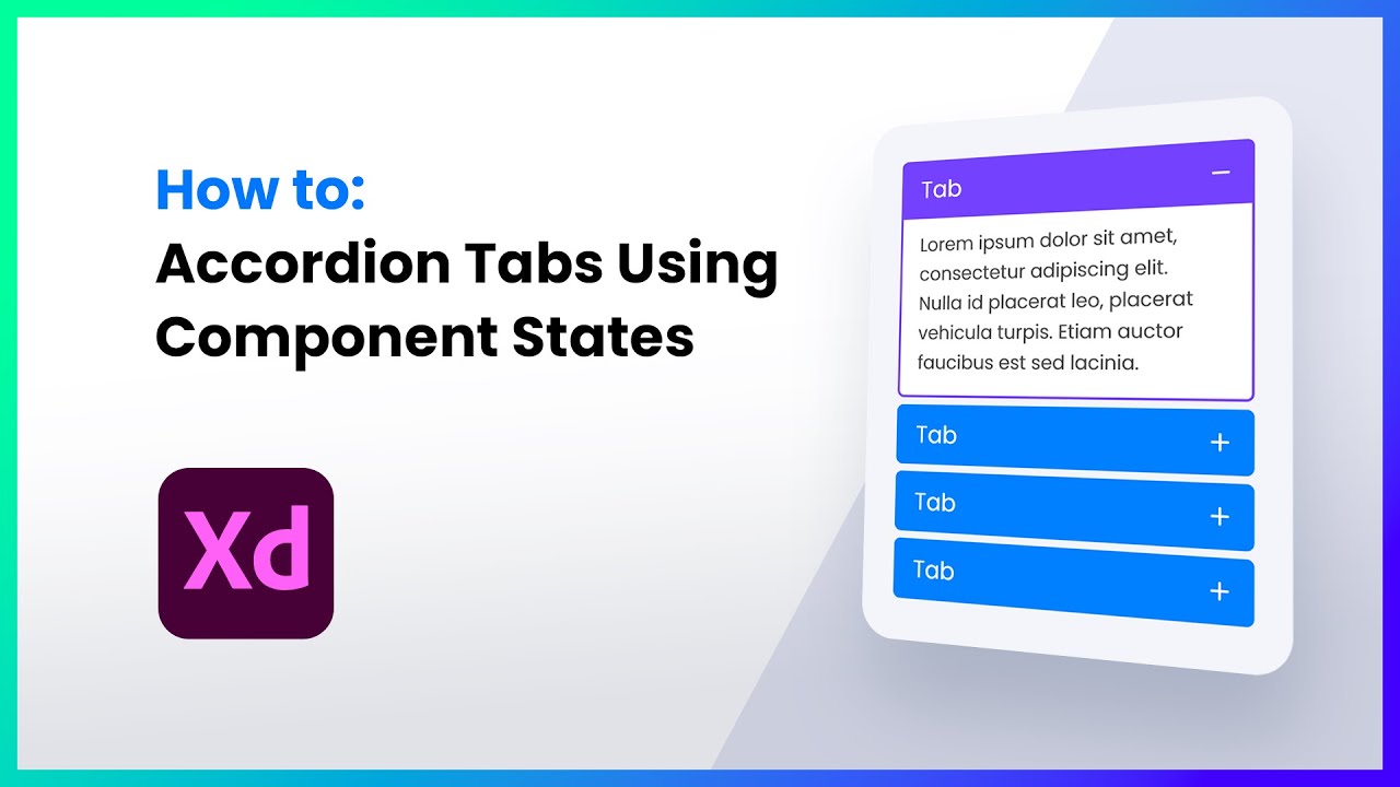 Adobe Xd Tutorial - Accordion Tabs using Component States