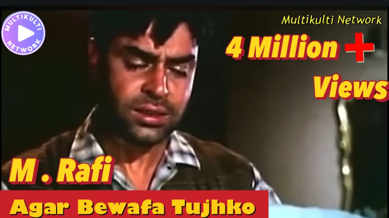 Agar Bewafa Tujhko   Mohammad Rafi [ This Video Song is Edited with other artists ].
