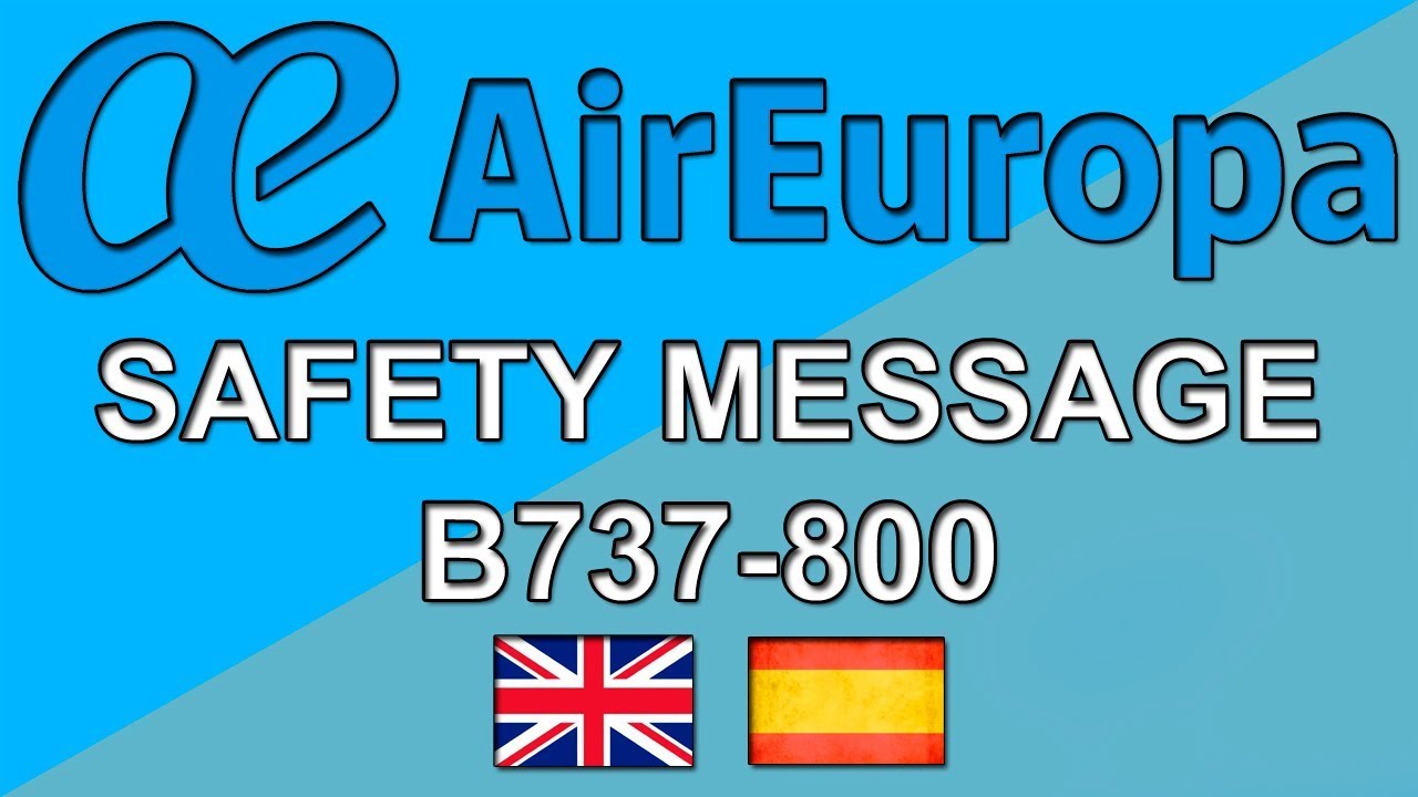 Safety Messages | AIR EUROPA B737 | SPANISH & ENGLISH ✈