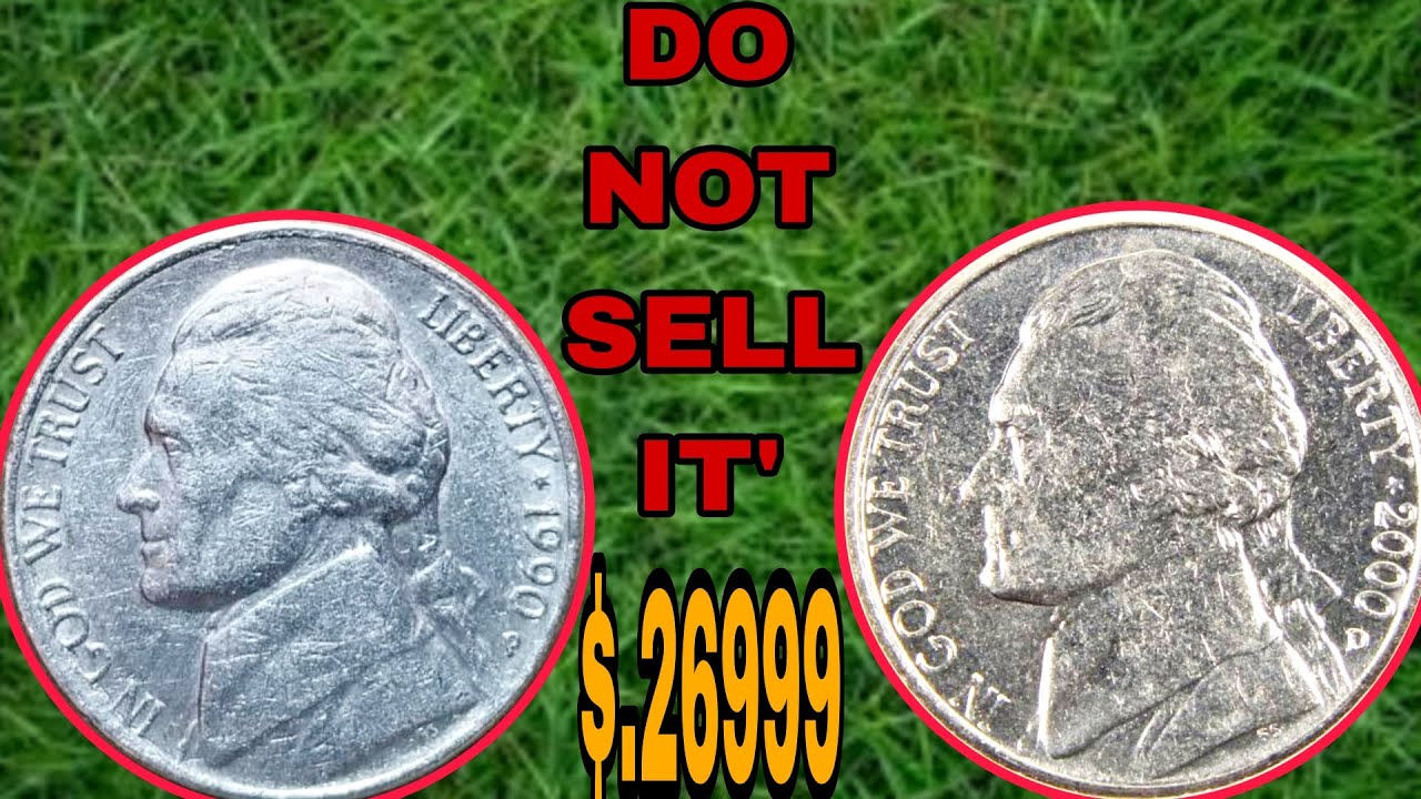 Top 2 Jefferson Nickels to Collect! 1990-P & 2000-D Jefferson Nickels Worth Big Money?