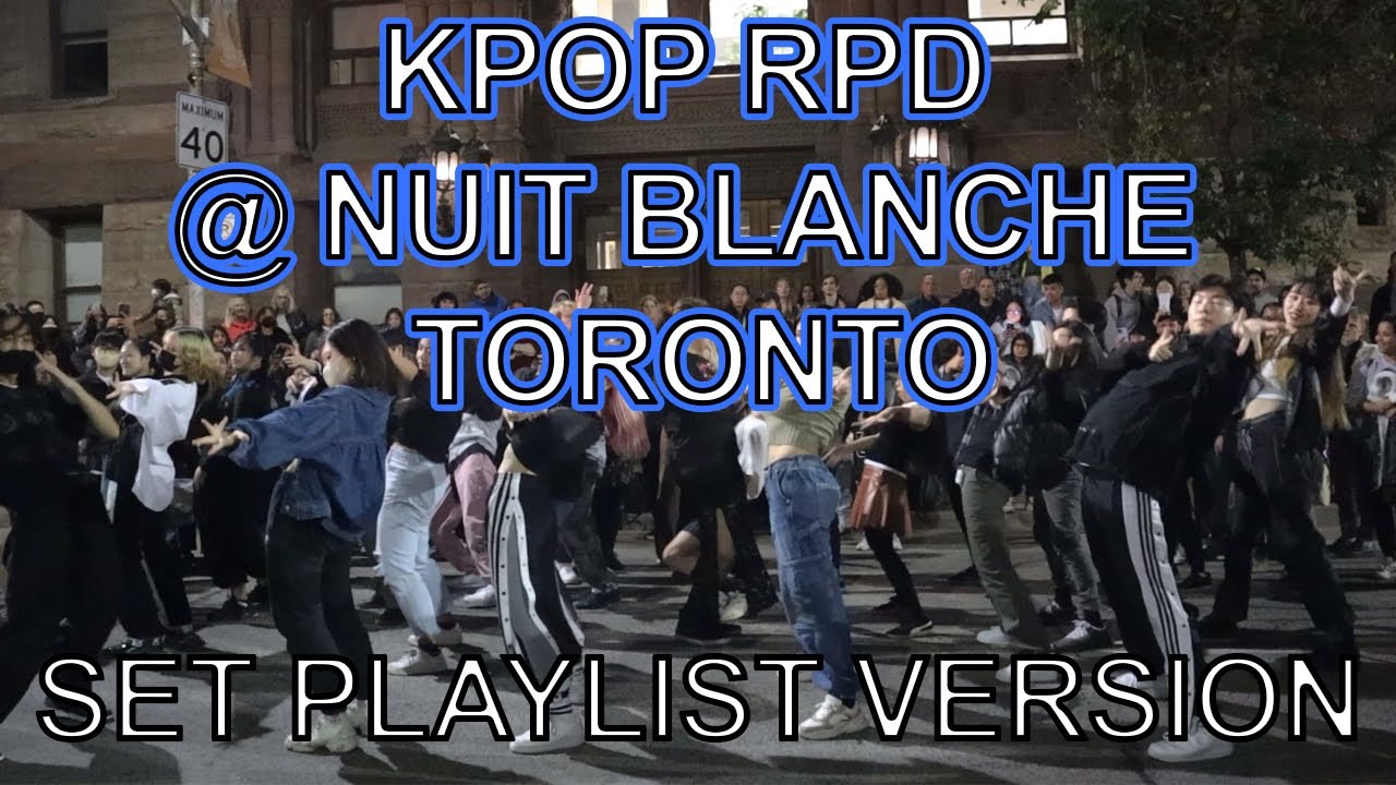 [KPOP IN PUBLIC] KPOP RANDOM PLAY DANCE @ Nuit Blanche TORONTO GROUP SPECIFIC SONGS