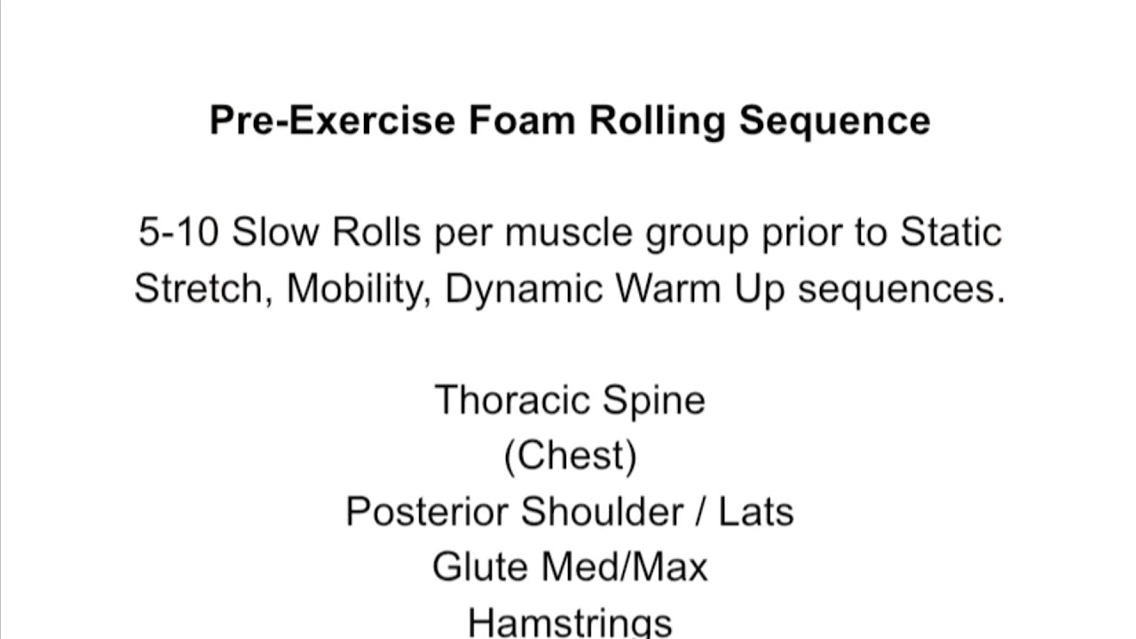 Pre-Exercise Foam Rolling Sequence