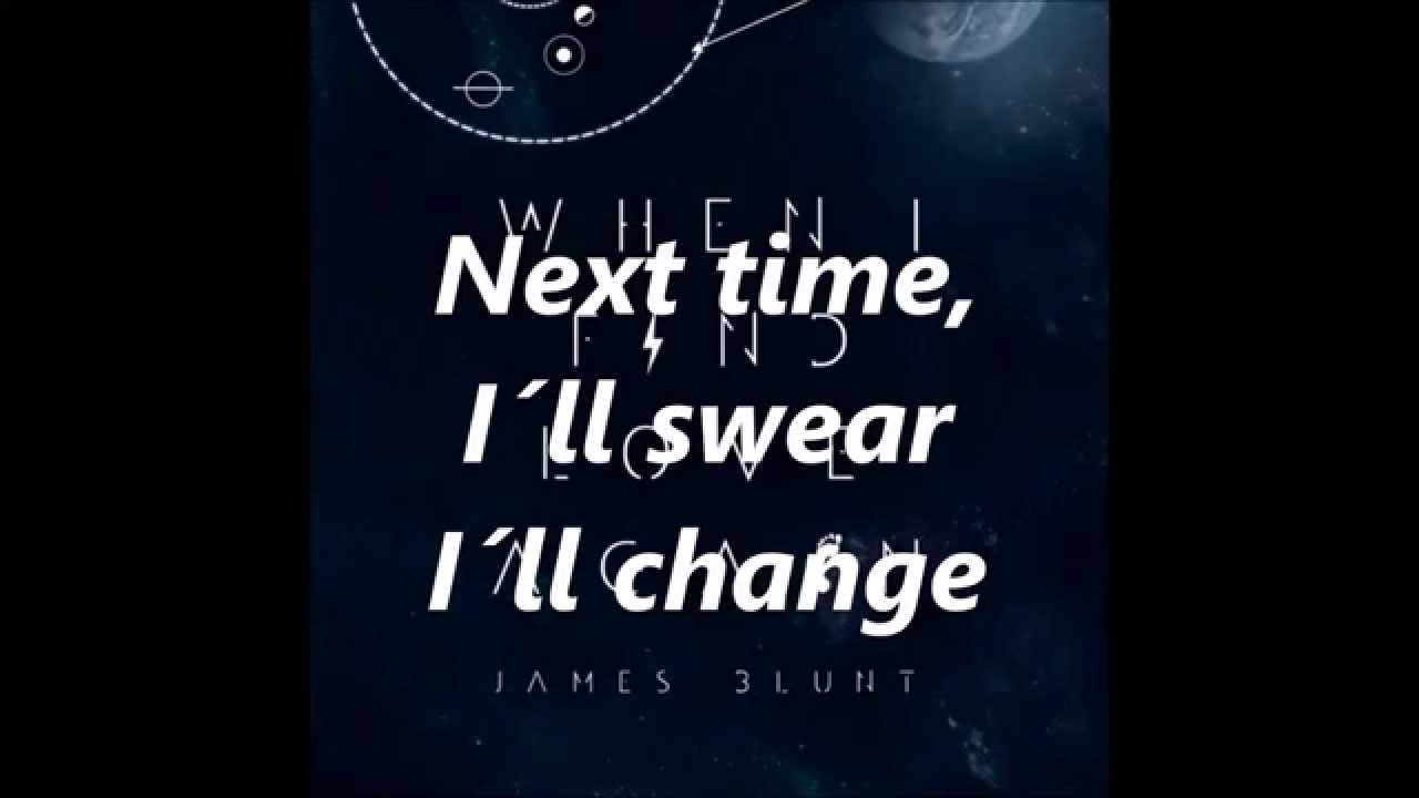 When I find love again James Blunt Lyrics