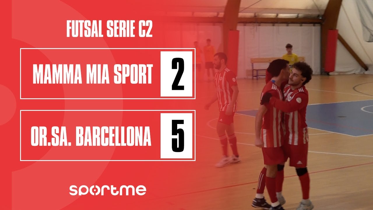Futsal SerieC2 | Mamma Mia Sport vs Or Sa  Barcellona