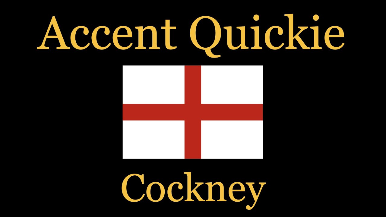 Accent Quickie - Cockney
