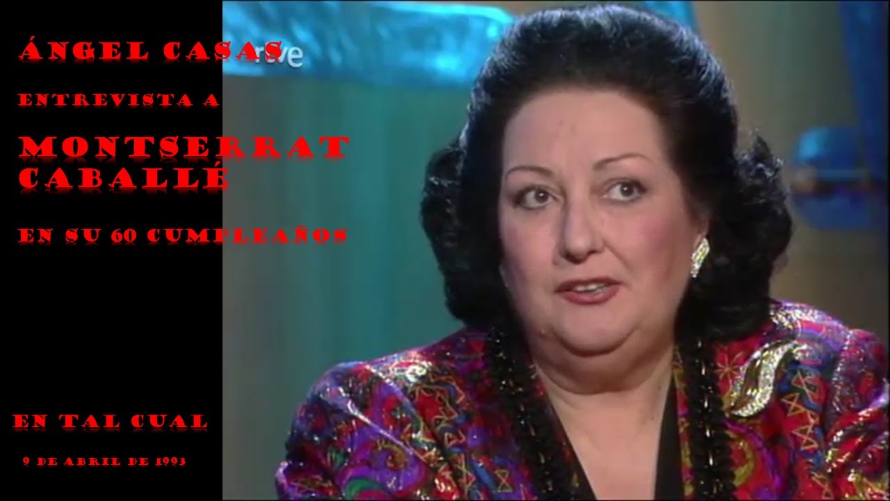 1993 0409 Ángel Casas entrevista a Montserrat Caballé