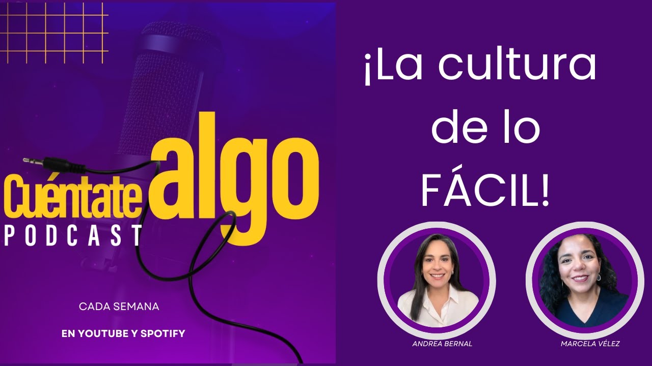 La cultura de lo fácil. #cuentatealgopodcast #podcast #periodistas #ecuador #venezuela