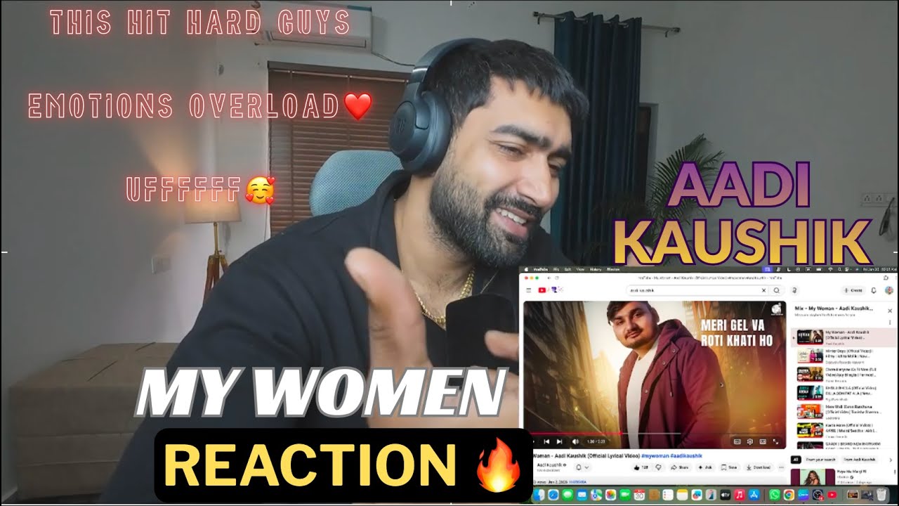 My Woman - Aadi Kaushik - Reaction 😍 | The Rohit Way