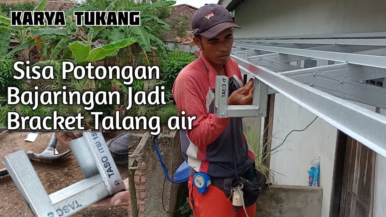 Cara Mudah Membuat Dan Memasang Bracket Talang Air Bajaringan