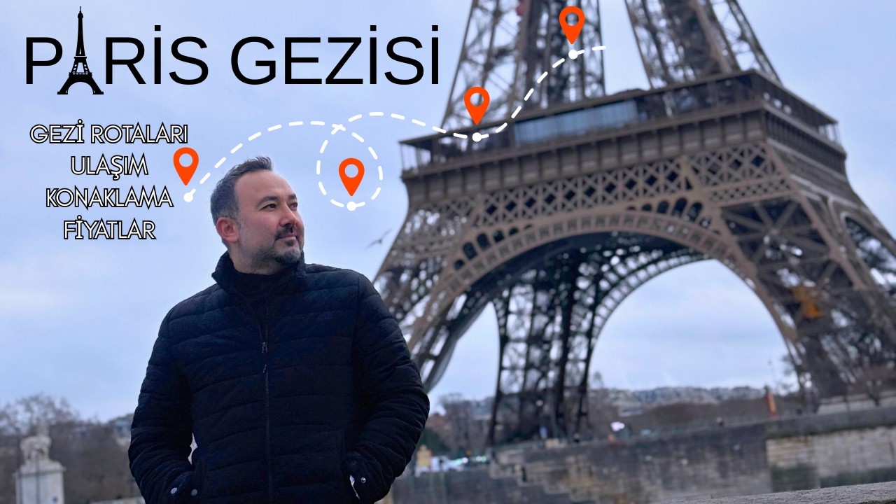 Paris Gezi Rehberi Vlog (Gezi Rotası) 2026