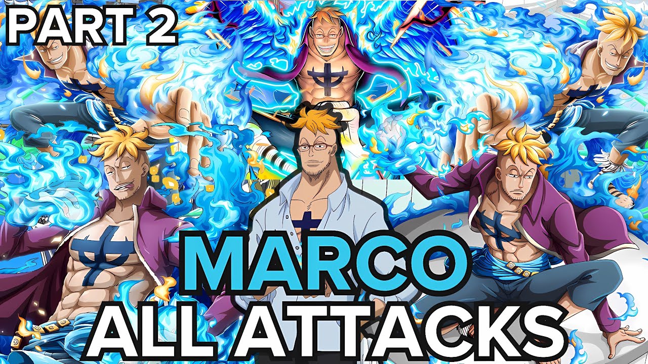 Marco | Tori Tori No Mi, Phoenix | Attacks and Abilities | PART 2 |【4K】| ~ One Piece