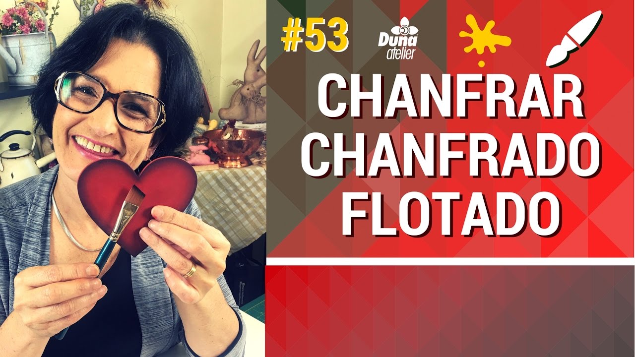 TÉCNICA CHANFRADO/FLOTADO PINTURA COUNTRY | Pintando Com o ❤ #53 | TÂNIA MARQUATO