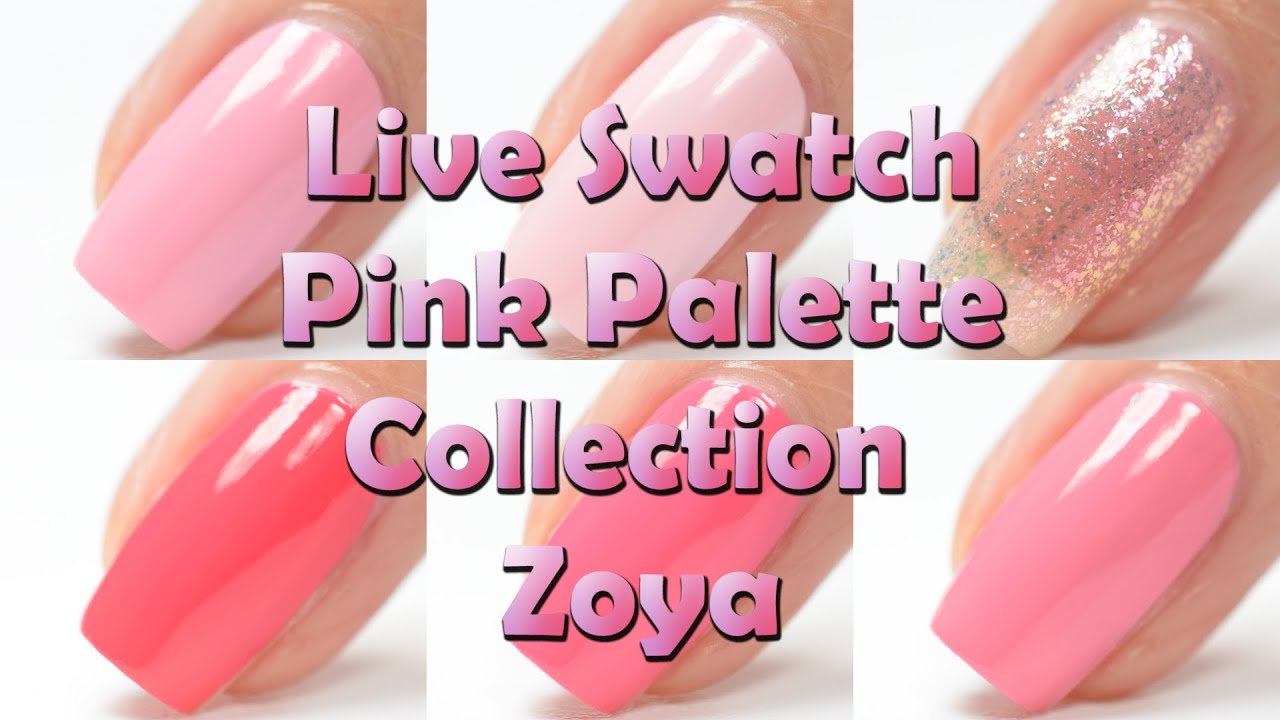 Zoya | Pink Palette Collection | Live Swatch