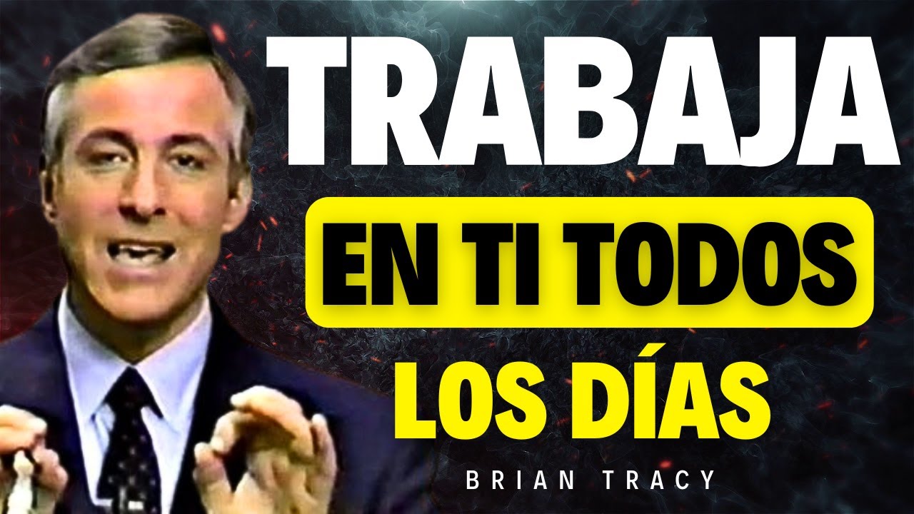 DEL FRACASO AL ÉXITO, DESAFIATE A SUPERARTE Y MEJORAR CADA DÍA, DISCURSO MOTIVACIONAL BRIAN TRACY