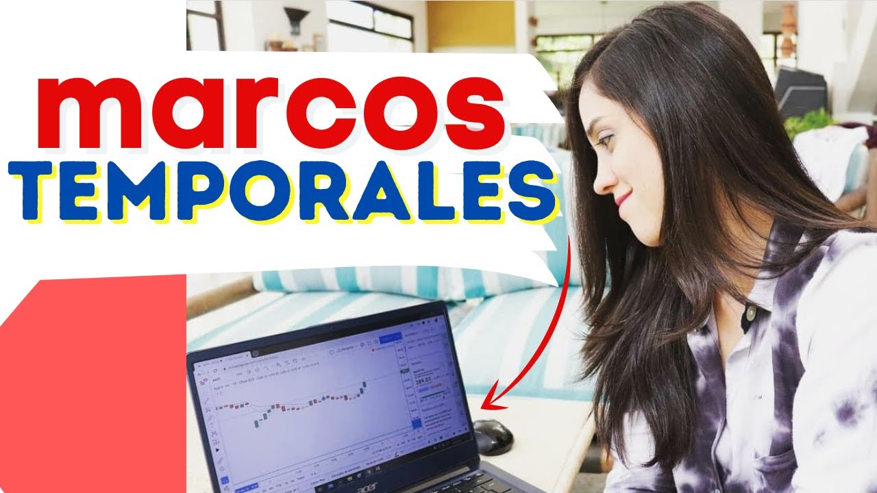 &iquest;C&oacute;mo combinar MARCOS TEMPORALES de forma efectiva | T&eacute;cnica Trading