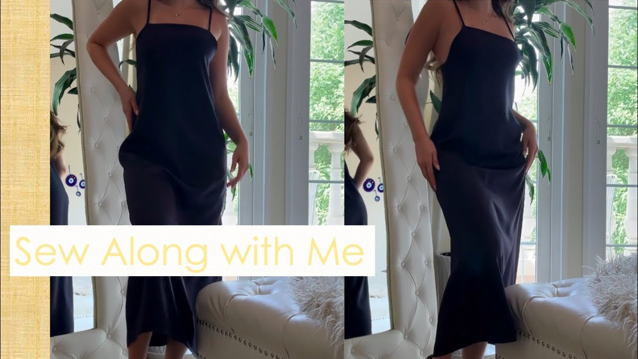 Sew along with me - Sewing a Slip Dress