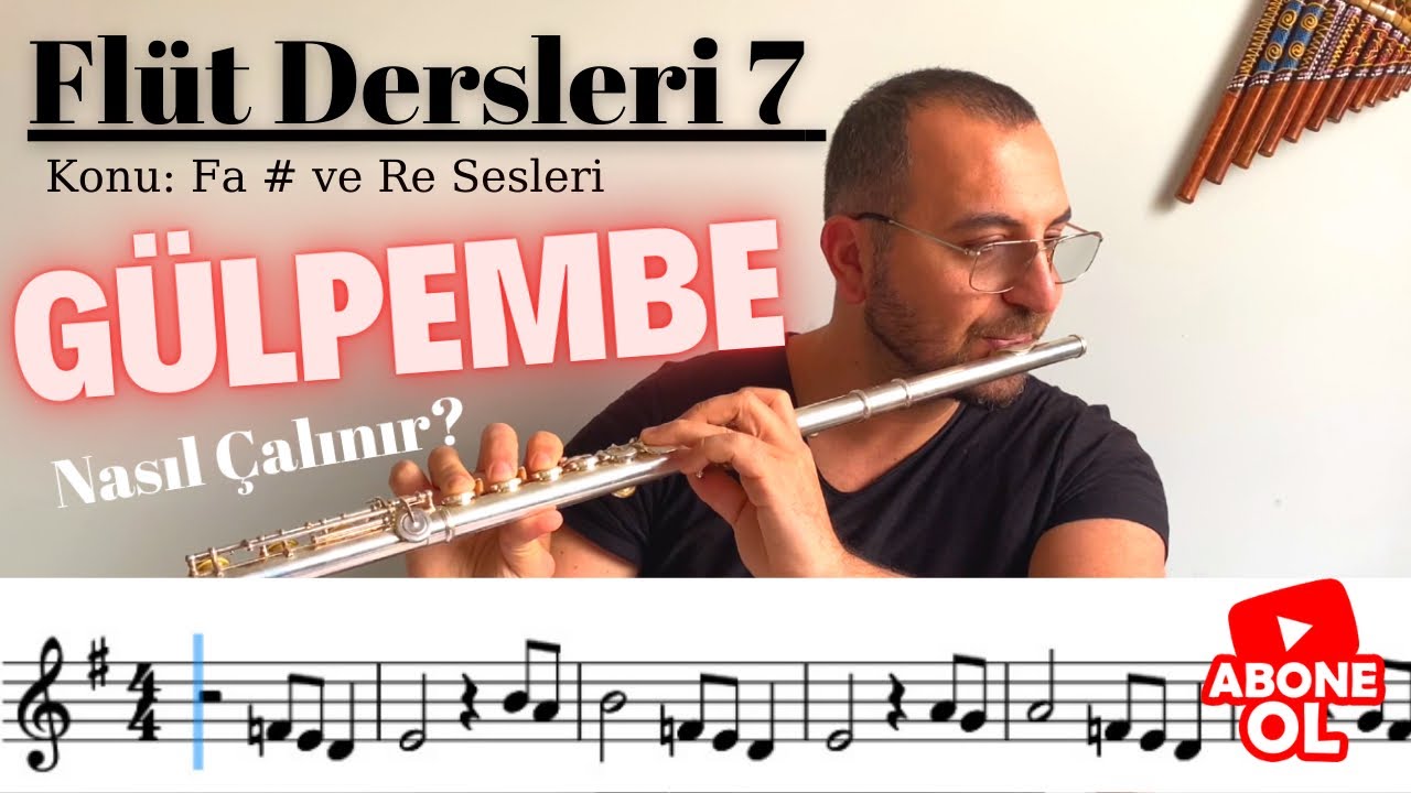 Yan Flüt / Flüt Dersi #7 - 7. Ders Barış Manço Gülpembe nasıl Çalınır?
