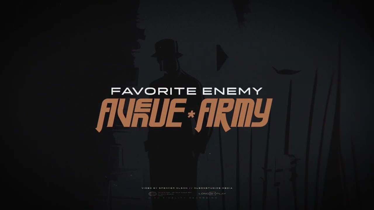 Avenue Army - Favorite Enemy (Official Video)
