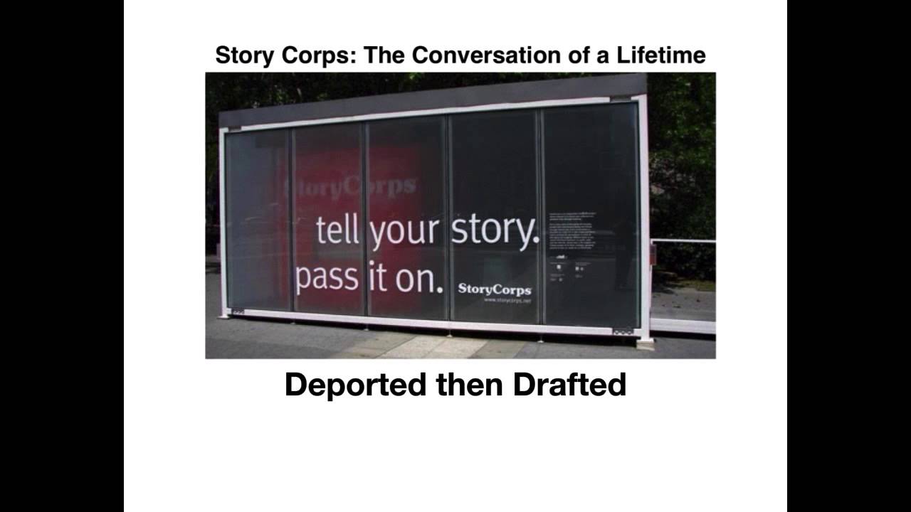 Deported then Drafted