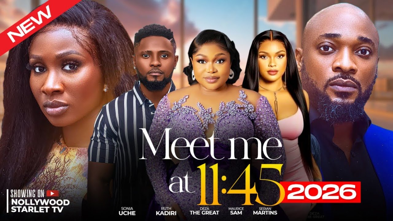 MEET ME AT 11:45 - LATEST TRENDING NOLLYWOOD MOVIES #2026 #viralvideo #trending #shorts #viral