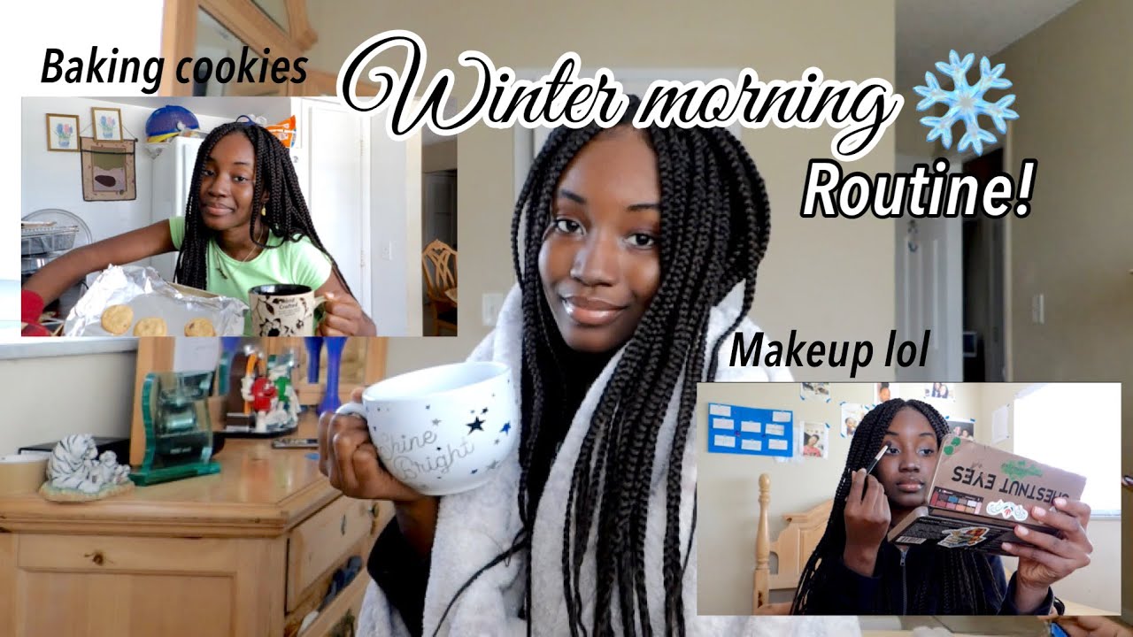 my WINTER morning routine -Arkeydje Montilus