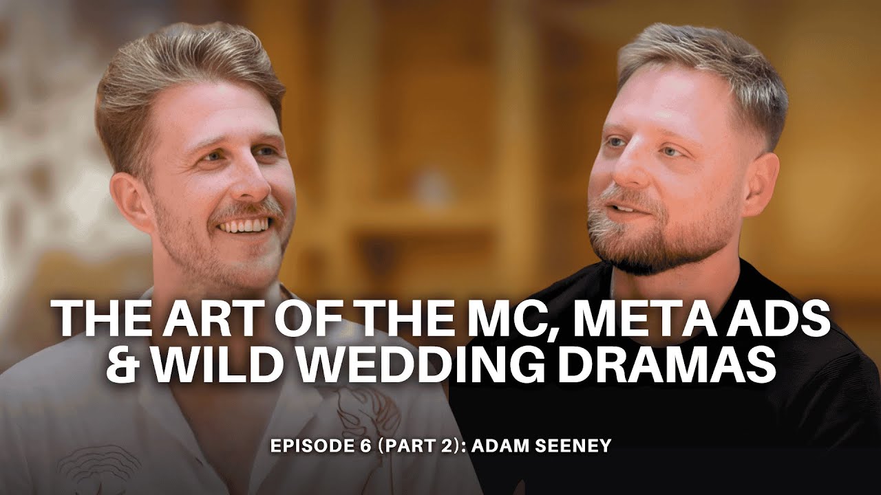 Episode 6 (Part 2): The Art of the MC, Meta Ads & Wild Wedding Dramas | Adam Seeney