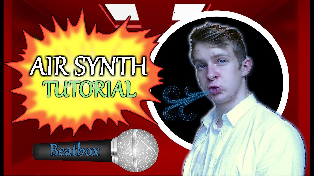 Air Synthesizer | Beatbox Tutorial | In Depth + Explained Better