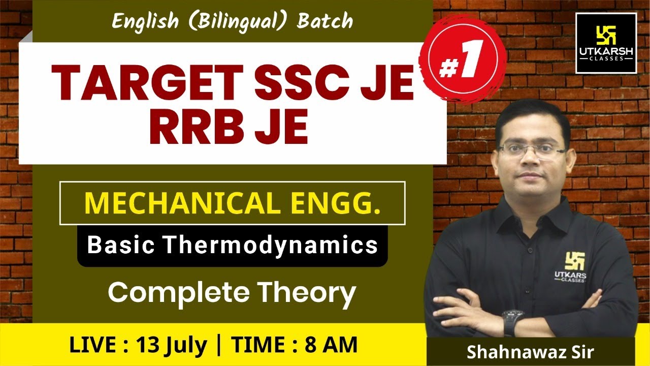 Basic Thermodynamics #1 | Mechanical Engg. | Target SSC JE, RRB JE | Complete Theory | Shahnawaz Sir