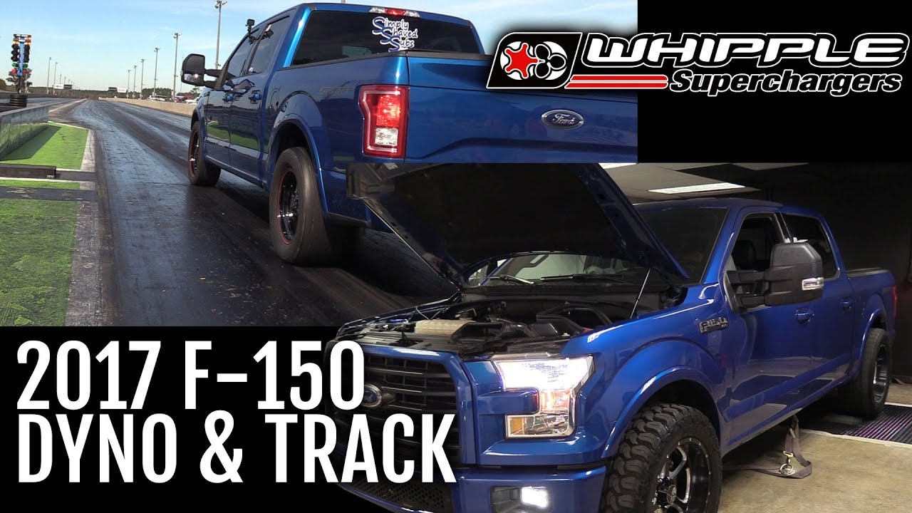 2017 Whipple F-150 on the DYNO and TRACK!!!!