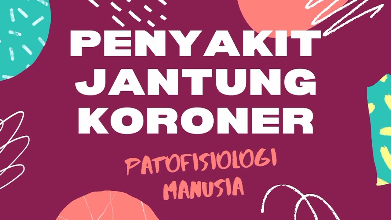 Tugas Patofisiologi Manusia I Prodi D3 FFUP - Penyakit Jantung Koroner