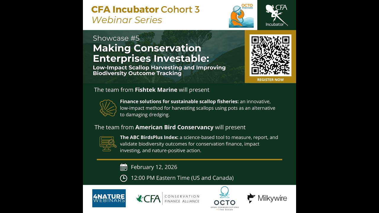 CFA Incubator Showcase #5Making:  Conservation Enterprises Investable