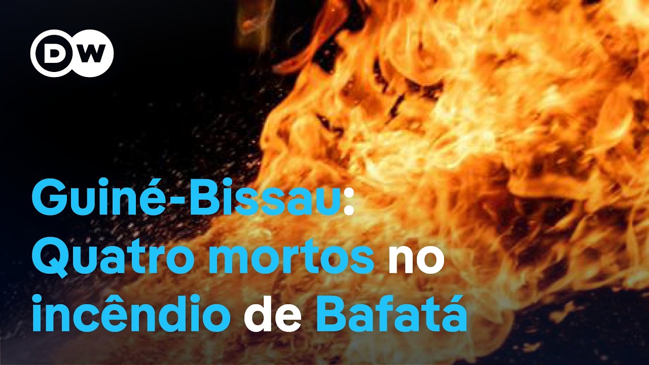 Guiné-Bissau: Quatro mortos no incêndio de Bafatá