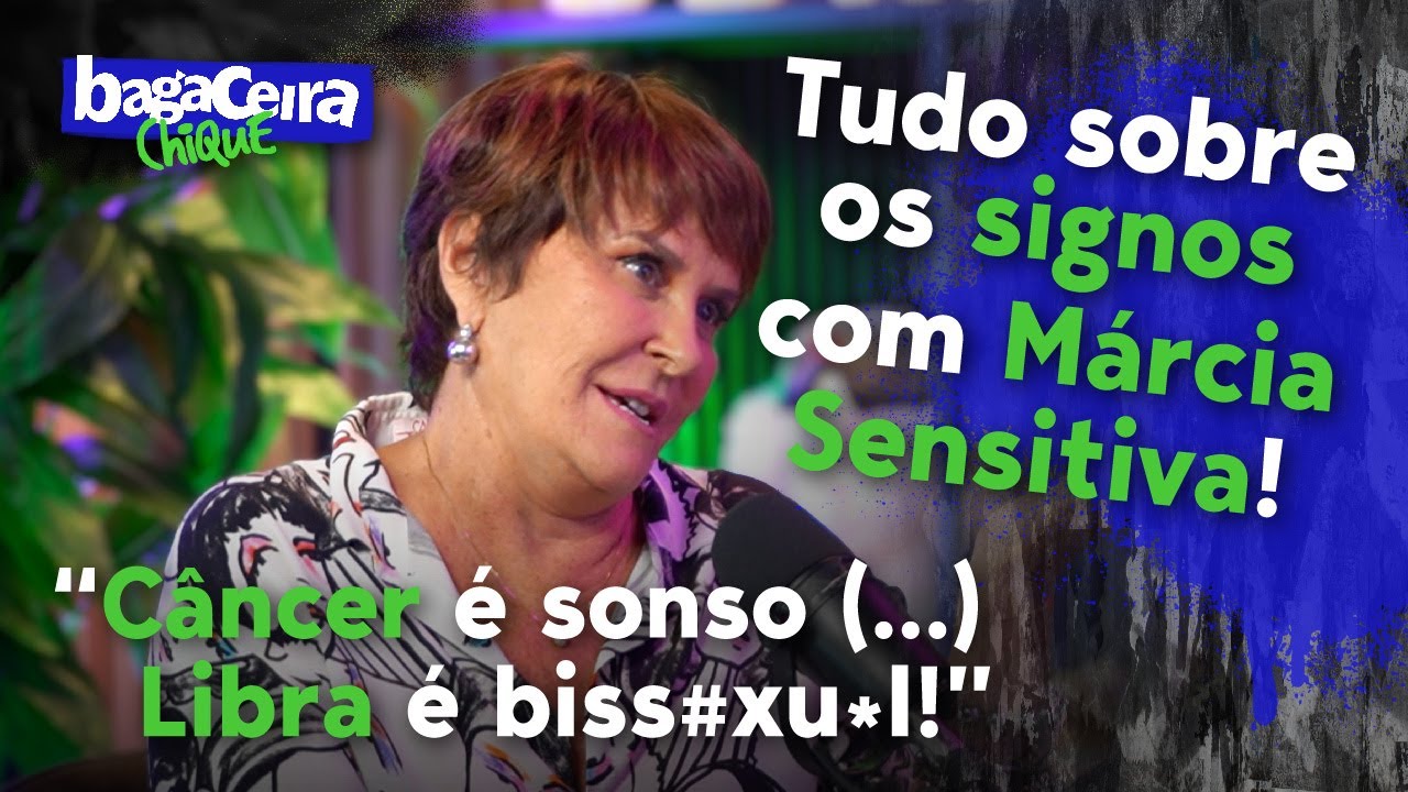 O QUE A MÁRCIA SENSITIVA TEM A DIZER DO SEU SIGNO??