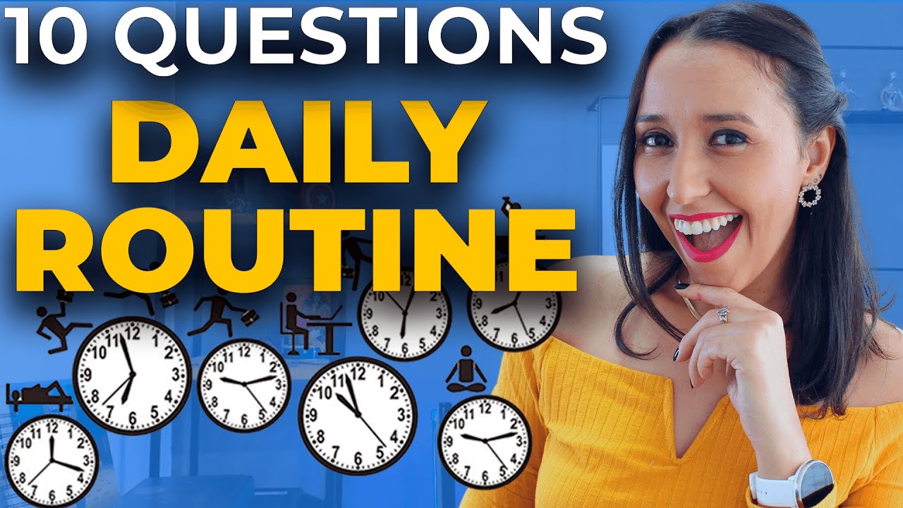 Daily Routine in English: 10 MUST-KNOW Daily Routine Questions