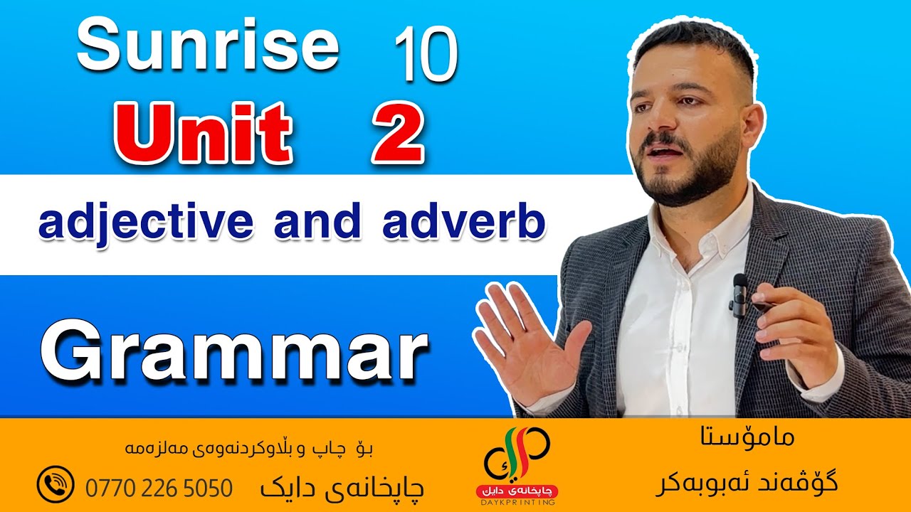 Sunrise 10 _ Unit 2 _ 3-adjective and adverb _ Govand Abubakr
