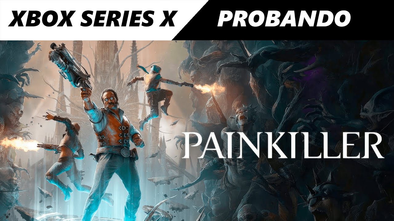 PAINKILLER (2025) // Xbox Series X // Probando el juego || EN - ES ||