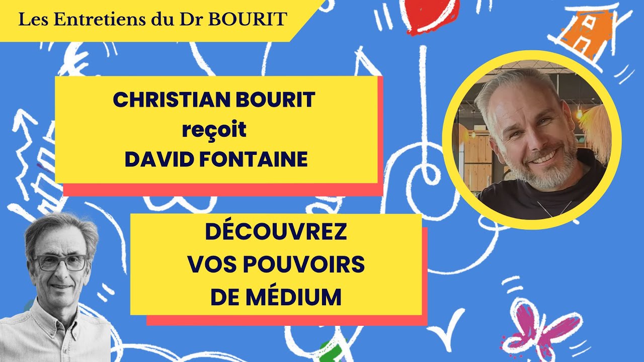 Découvrez vos pouvoirs de Médium avec David Fontaine