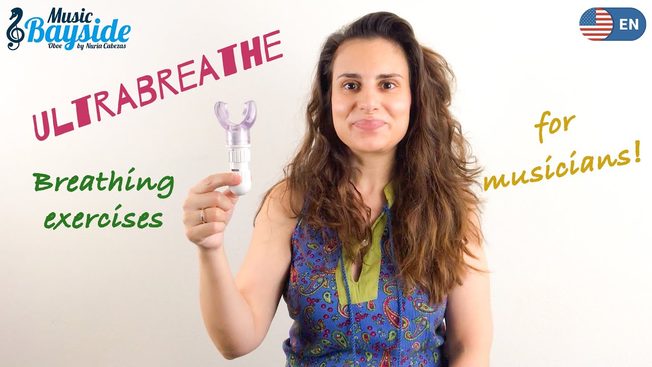 #8 Ultrabreathe / Exercises for musicians / Lung capacity - MusicBayside Oboe