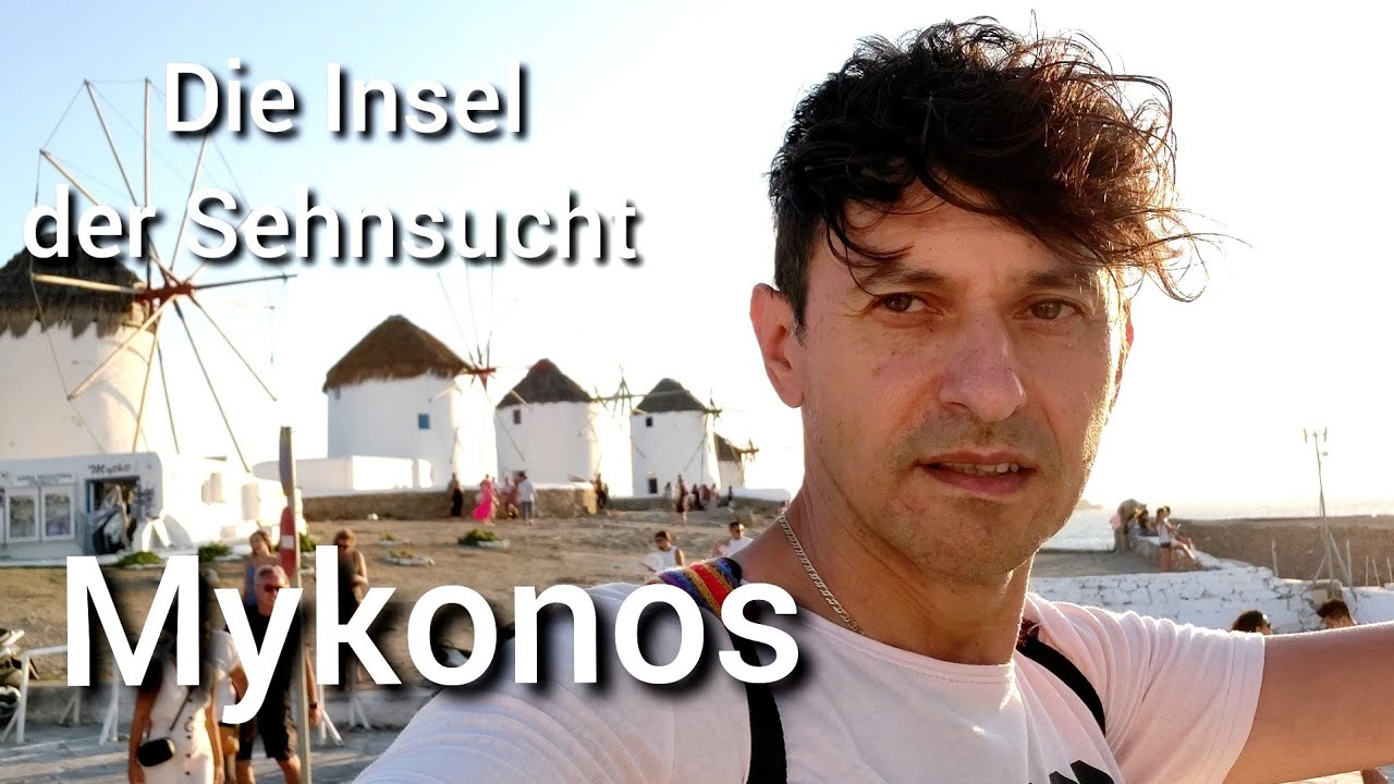 Mykonos. Die Insel der Sehnsucht.Griechenland 🇬🇷 Teil 1
