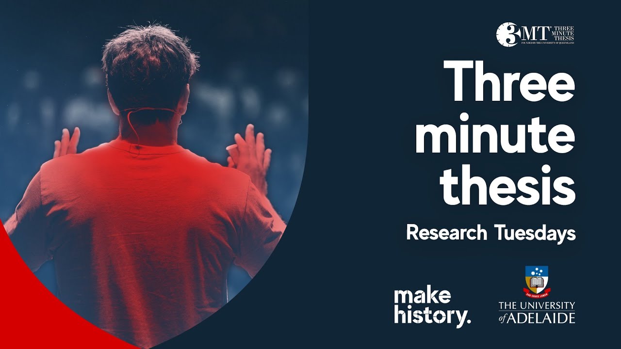 Three minute thesis final - Research Tuesdays - September 2021