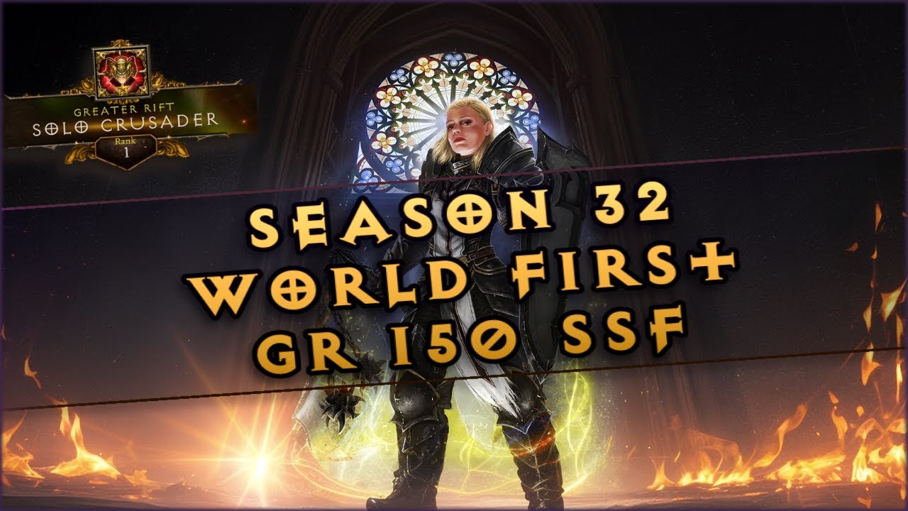 🍀Diablo 3 │ S32 SSF World First Clear │ Akkhan Crusader │ GR 150 [13:05]