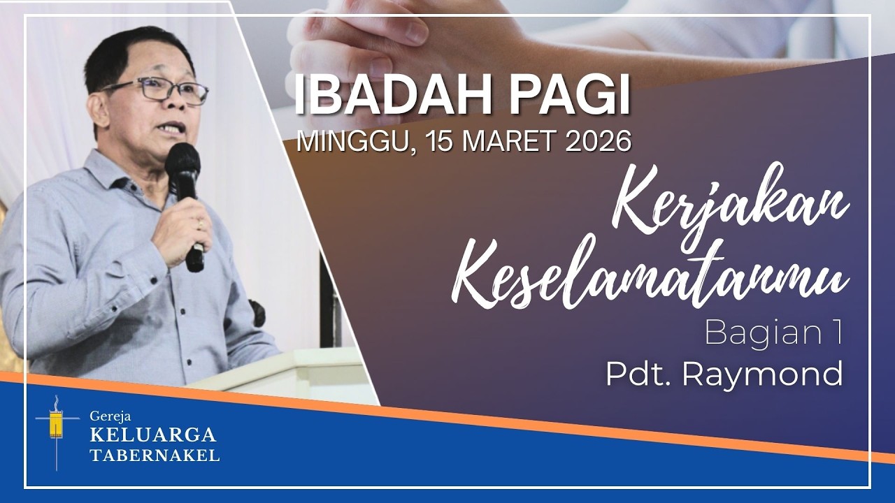Stream Ibadah GKT-IB || 15/3/2026 || Kerjakan Keselamatanmu (Bagian 1) || Pdt. Raymond