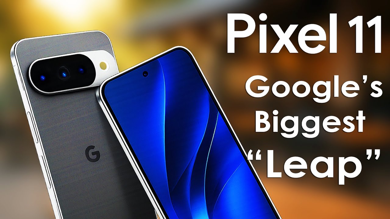 Google Pixel 11 &ndash; Bigger Camera, Smaller Bezels, and a 2nm Powerhouse!